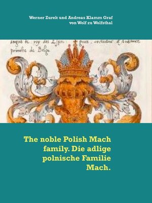 cover image of The noble Polish Mach family. Die adlige polnische Familie Mach.